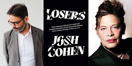 Josh Cohen & Deborah Levy: Losers tickets
