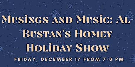 Musings and Music: Al-Bustan's Homey Holiday Show primary image
