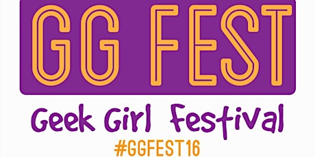 Geek Girl Festival 2016, hosted by AkiraChix primary image