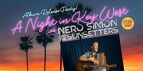 Nero Simon & The Sunsetters Album Release Party tickets