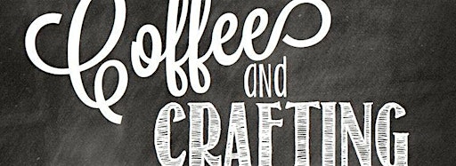 Collection image for Coffee & Crafting