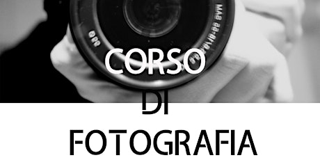 Immagine principale di CORSO FOTOGRAFIA BASE -FULL IMMERSION DAY 