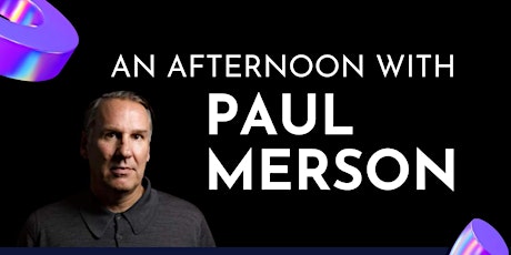 AN AFTERNOON WITH PAUL MERSON @The George IV W4 2D tickets