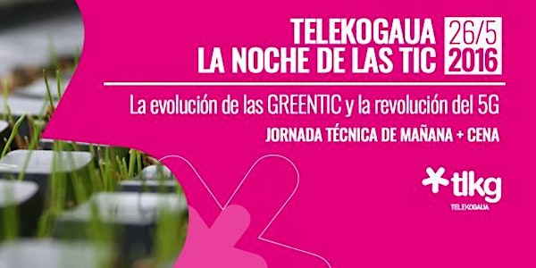 Jornada GreenTIC y 5G: la evolución de las GreenTIC y la revolución del 5G