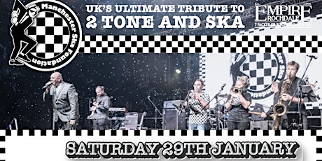 Manchester SKA Foundation - LIVE AT EMPIRE ROCHDALE - 29/01/2022 tickets