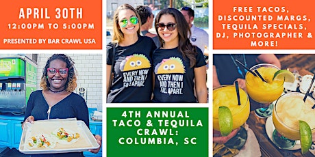 4th Annual Taco & Tequila Crawl: Columbia, SC tickets