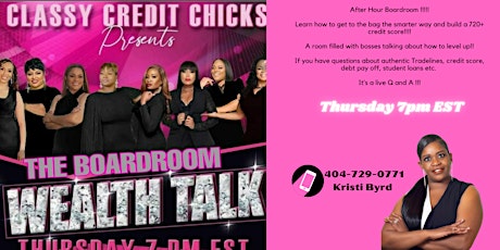 Classy Credit Chicks Boardroom OPEN CHAT tickets