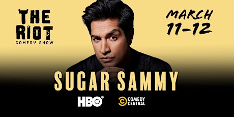 The Riot Comedy Show presents Sugar Sammy (HBO, Comedy Central) tickets