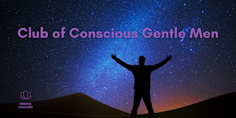 Club of Conscious Gentle Men Tickets