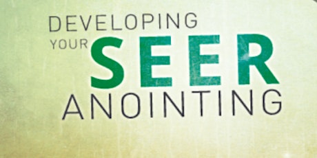 Developing your seer anointing primary image