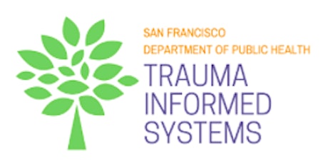 Mandatory Trauma Informed System Initiative training tickets