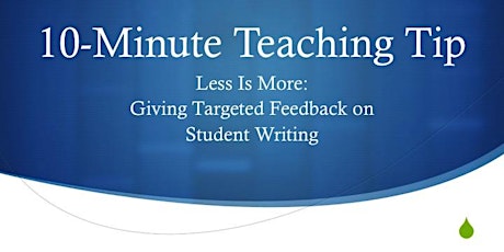 "Less is More: Giving Targeted Feedback on Student Writing" primary image