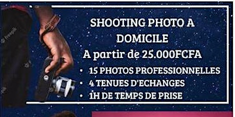 SHOOTING PHOTO A DOMICILE  A partir de 25.000FCFA