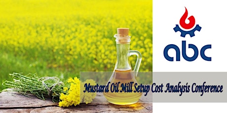 Mustard Oil Mill Setup Cost Analysis Conference