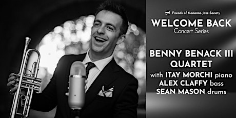 Benny Benack III Quartet - Welcome Back Concert Series tickets