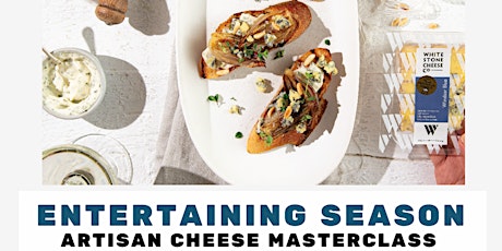 Entertaining Season -  Artisan Cheese Masterclass tickets