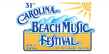 31st Annual Carolina Beach Music Festival primary image