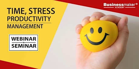 Live Webinar: Time, Productivity & Stress Management tickets