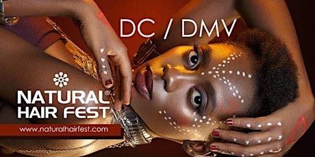 NATURAL HAIR FEST DC / DMV tickets