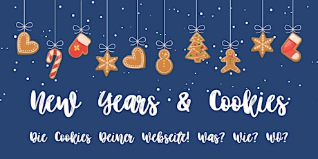 New Years & Cookies - Die Cookies Deiner Webseite - Ein Neujahrscheck tickets