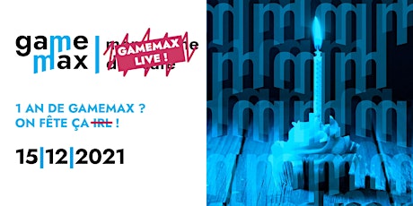 GameMax Live - 1 an de GameMax !