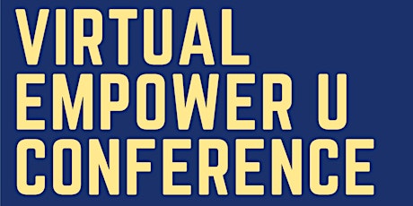 Day 2 of 3 June 9-11, 2022 Empower U Conference tickets
