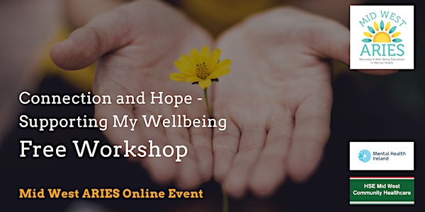 Free Workshop: Connection and Hope, Supporting My Wellbeing