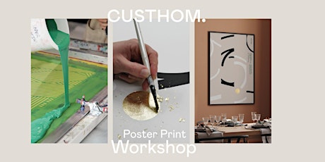 CUSTHOM colour and screen print poster workshop tickets