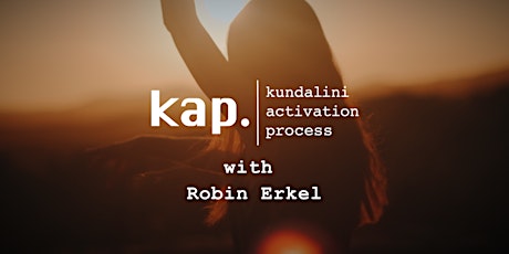 KAP Kundalini Activation Process -Special Event in UTRECHT with Robin Erkel tickets