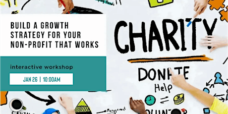 Build a Growth Strategy for Your Charity That Works tickets