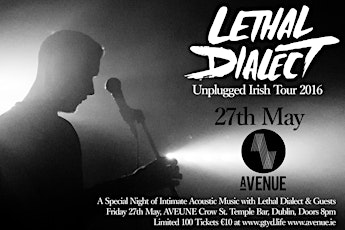 Lethal Dialect Unplugged at Avenue primary image