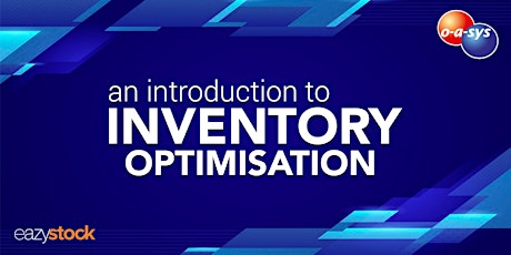 An introduction to EazyStock - The Future of Inventory Optimisation tickets