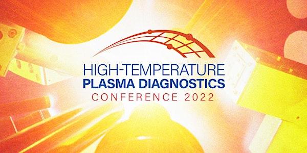High Temperature Plasma Diagnostic Conference