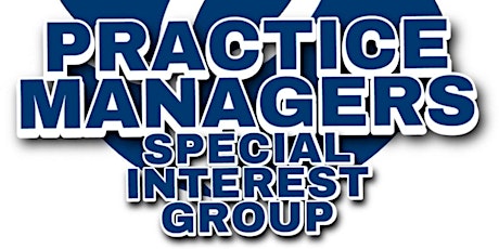 IHSCM Practice Managers Special Interest Group Meeting tickets