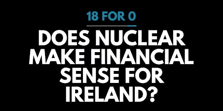 Does nuclear power make financial sense for Ireland? primary image