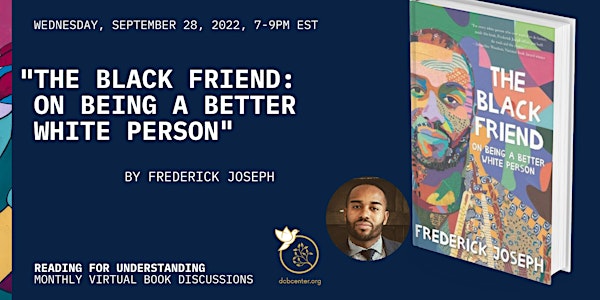 Book Discussion of "The Black Friend" by Frederick Joseph