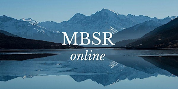 Mindfulness-Based Stress Reduction Online Morning Course (MBSR)