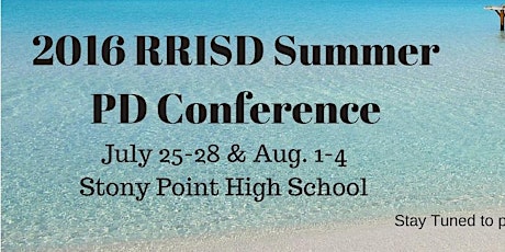 2016 Round Rock ISD Summer Professional Development Conference primary image
