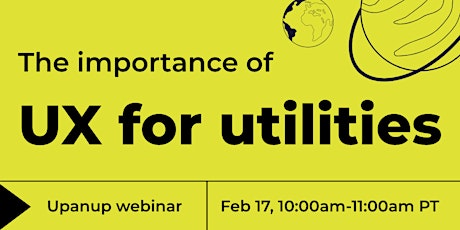 Free Webinar - Importance of UX for Utilities tickets