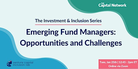 Emerging Fund Managers: Opportunities and Challenges tickets