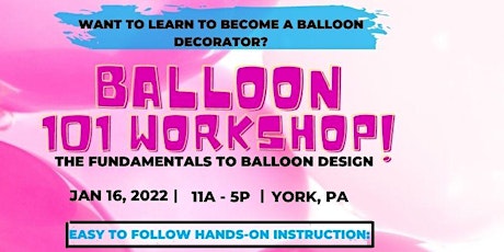 Balloon 101 Workshop - New Year 2022 tickets