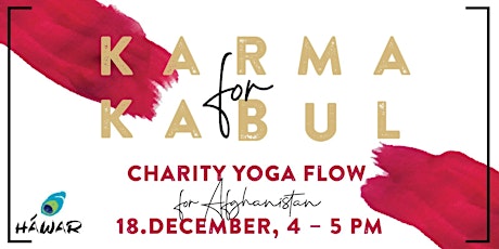 KARMA for KABUL Yoga Flow Sessions & Charity Opening