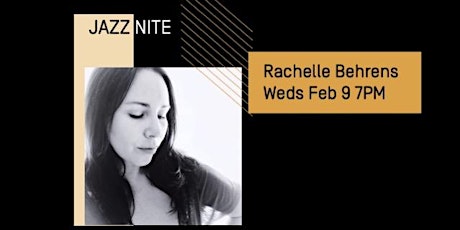 Jazz Nite with Rachelle Behrens billets