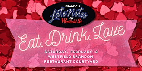 Eat. Drink. Love. - Late Nites on Westfield Brandon tickets