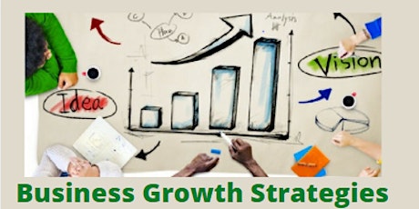 Grow Your Business in 2022 with Business Growth Strategies tickets