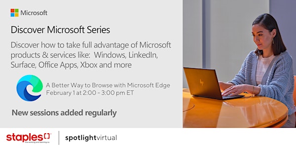 Discover Microsoft Series - A Better Way to Browse with Microsoft Edge