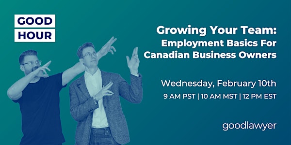 Growing Your Team: Employment Basics For Canadian Business Owners