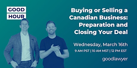 Buying or Selling a Canadian Business: Preparation & Closing Your Deal