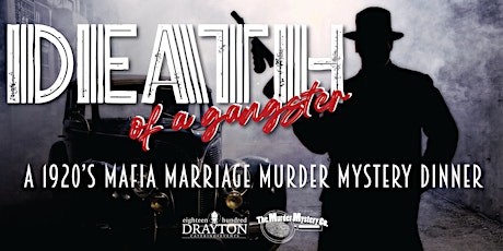 Death of a Gangster: A Mafia Wedding Murder Mystery Dinner tickets