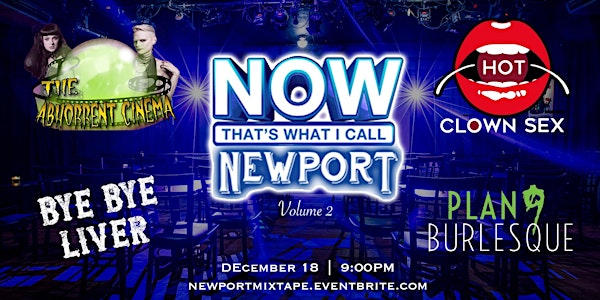 Now That's What I Call Newport! Vol. 2: Burlesque and Variety Show